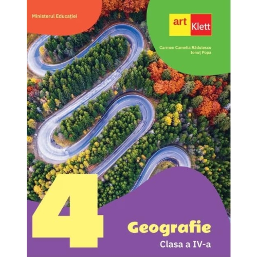 Geografie. Clasa a 4-a - Carmen Camelia Radulescu, Ionut Popa Geografie Clasa 4 Art Klett grupdzc
