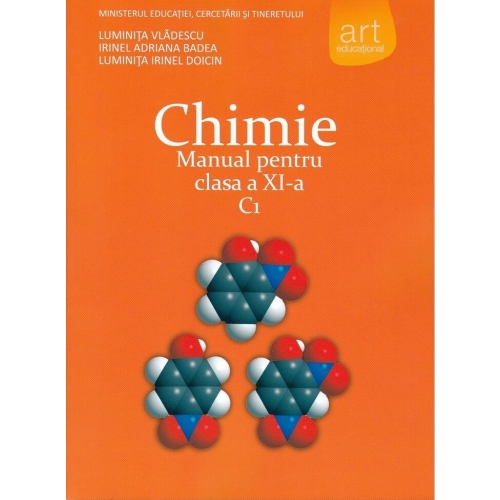 Manual Chimie C1 pentru clasa a 11-a - Luminita Vladescu, editura Art Grup