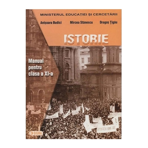 Manual de istorie pentru clasa a XI-a - Anisoara Budici, Editura Sigma, Manuale Istorie Clasa 11