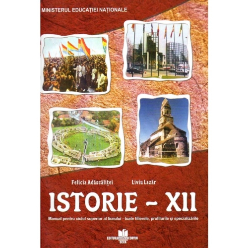Manual de istorie pentru clasa a 12-a - Liviu Lazar Istorie Clasa 12 Corvin