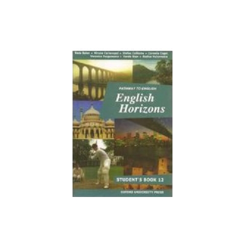 Manual de limba engleza pentru clasa a 12-a, English Horizons: Student's Book Limba engleza clasa 12-a Oxford University Press grupdzc