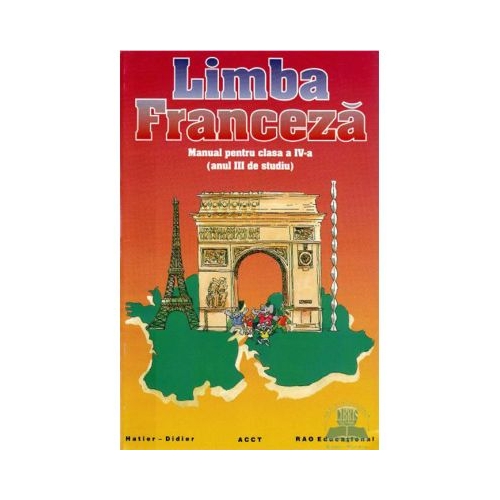 Manual de limba franceza, clasa 4 - Zvetlana Apostoiu, Mariana Popa, Angela Soare