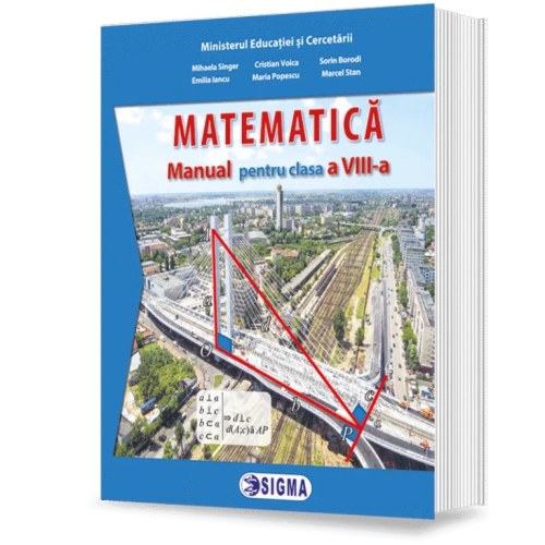Manual de matematica pentru clasa a VIII-a - Mihaela Singer, Editura Sigma, Manuale Matematica Clasa 8