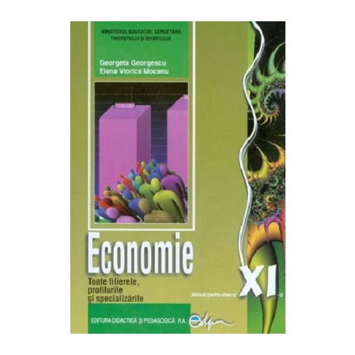 Manual economie clasa a XI-a - Georgeta Georgescu, editura Didactica si Pedagogica