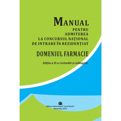 Manual pentru admiterea la concursul national de intrare in rezidentiat domeniul Farmacie
