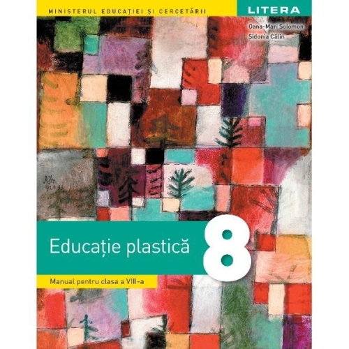 Educatie plastica. Manual. Clasa a 8-a - Oana-Mari Solomon, Sidonia Calin