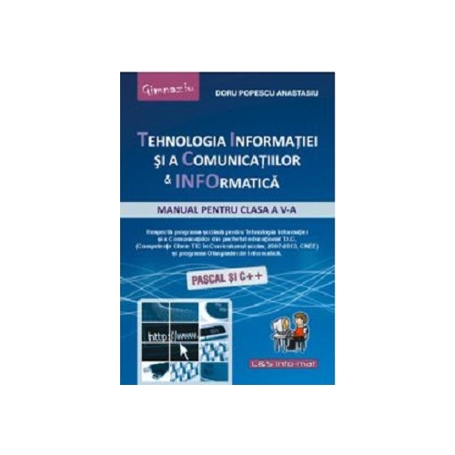 Manual Tehnologia Informatiei si a Comunicatiilor si Informatica, clasa a 5-a - Doru Anastasiu Popescu