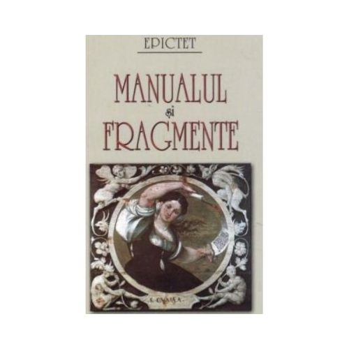 Manualul si fragmente - Epictet