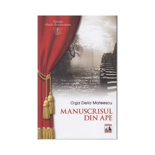 Manuscrisul din ape - Olga Delia Mateescu