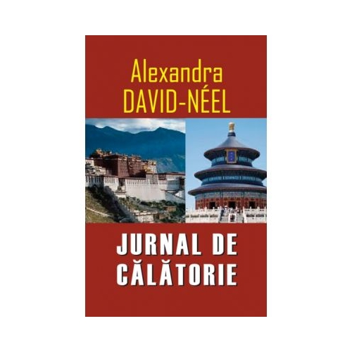 Jurnal de calatorie - Alexandra David Neel
