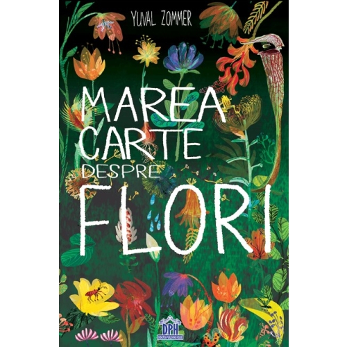 Marea carte despre flori - Yuval Zommer, editura Didactica Publishing House