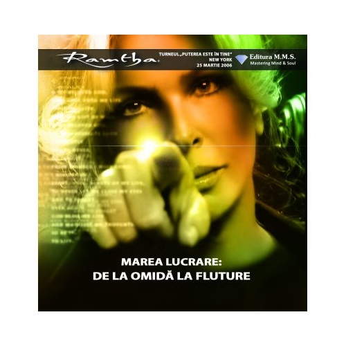Marea lucrare: de la omida la fluture - Ramtha