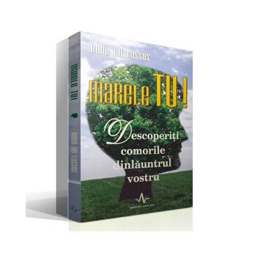 MARELE TU! - Descoperiţi comorile dinlăuntrul vostru - Rene De Lasus