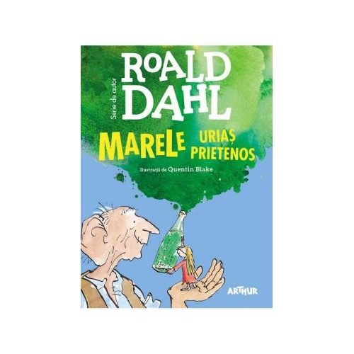 Marele Urias Prietenos (format mare) - Roald Dahl editura Arthur