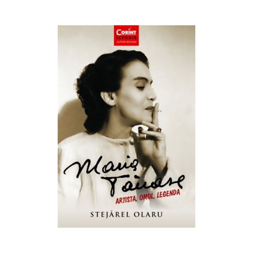 Maria Tanase. Artista, omul, legenda - Stejarel Olaru