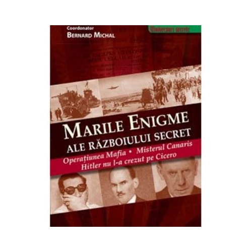 Marile enigme ale razboiului secret - Bernard Michal