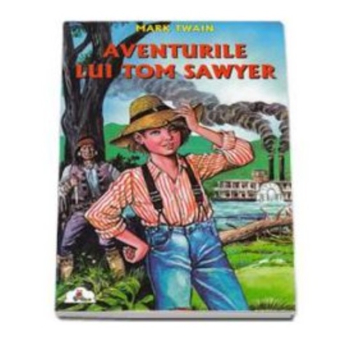 Mark Twain - Aventurile lui Tom Sawyer (Colectia Piccolino)