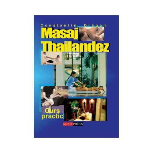 Masaj thailandez Curs practic - Constantin Dragan
