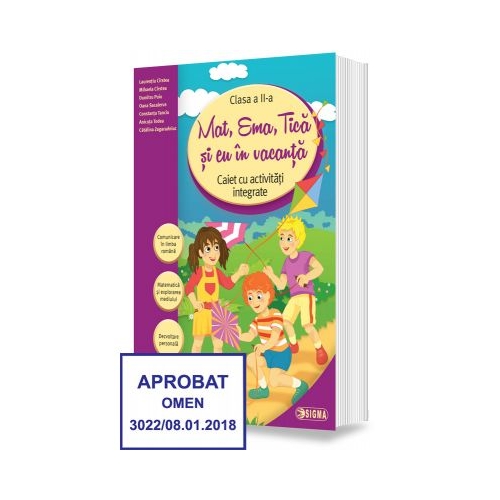 Mat, Ema, Tica si eu in vacanta. Caiet cu activitati integrate pentru clasa a II-a (Caiet de vacanta) - Laurentiu Cirstea