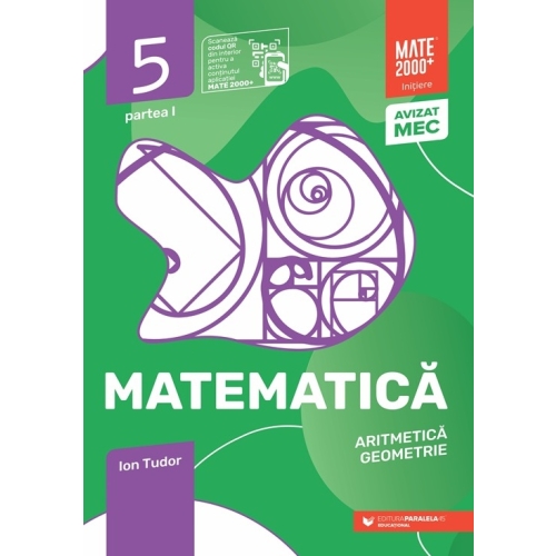 Matematica. Aritmetica, Algebra, Geometrie. 2023 Caiet de lucru. Clasa a 5-a. Initiere. Partea I - Ion Tudor Semestrul I Clasa 5 Paralela 45 grupdzc