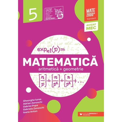Matematica. Aritmetica, geometrie. Clasa a 5-a. 2023 Standard - Iurea Gheorghe Set Semestrul I + Semestrul II Clasa 5 Paralela 45