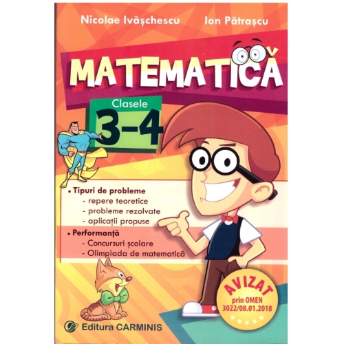 Matematica - clasele a III-a si a IV-a - Nicolae Ivaschescu, editura Carminis