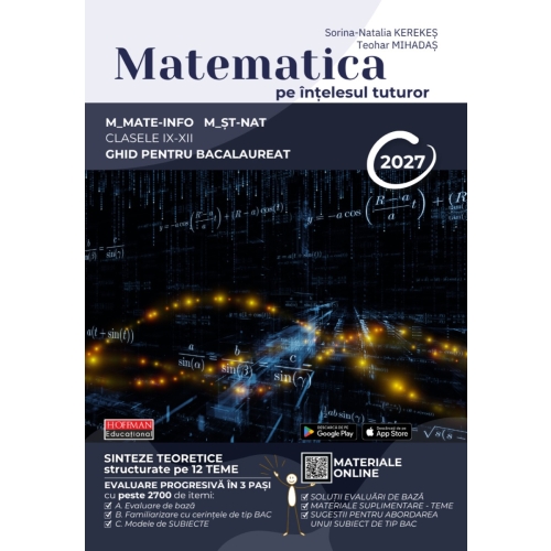 Bacalaureat Matematica pe intelesul tuturor 2027. M-mate-info M-stiintele naturii - Teohar Mihadas