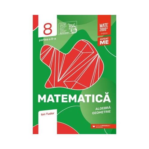 Matematica. Algebra, geometrie. Caiet de lucru. Clasa a 8-a. 2024-2025 Initiere. Partea a 2-a - Ion Tudor