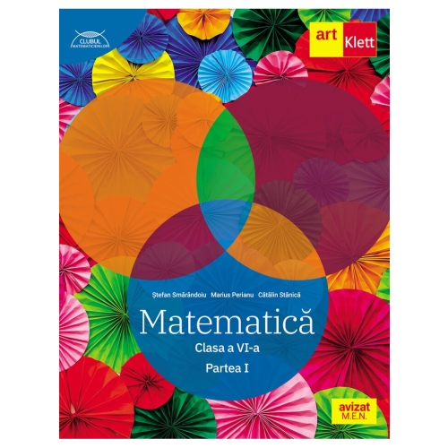 Clubul Matematicienilor. Culegere de Matematica pentru clasa a 6-a semestrul 1 - Marius Perianu