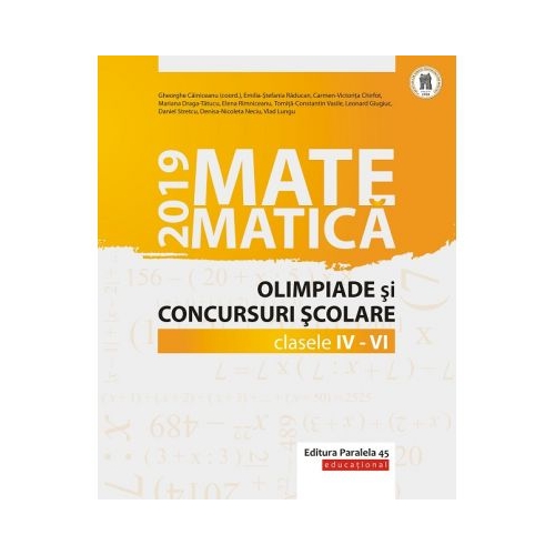 Matematica. Olimpiade si concursuri scolare 2019. Clasele IV-VI - Gheorghe Cainiceanu