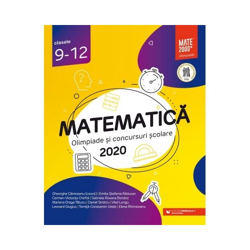 Matematica. Olimpiade si concursuri scolare 2020. Clasele 9-12 - Gheorghe Cainiceanu