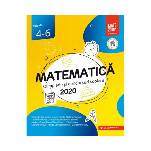 Matematica. Olimpiade si concursuri scolare 2020. Clasele 4-6