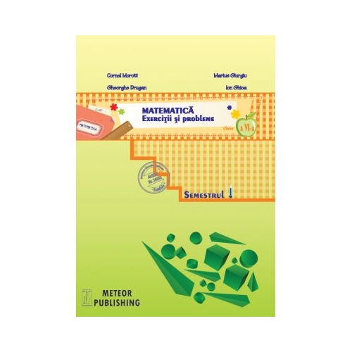 Matematica. Exercitii si probleme clasa a VI-a, sem. I 2013-2014 - Cornel Moroti