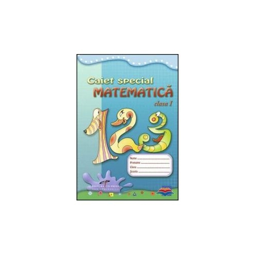 Caiet special pentru matematica - clasa I