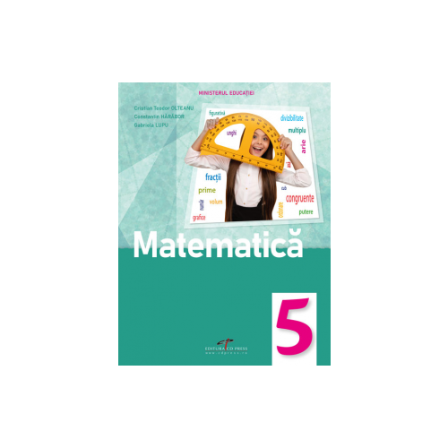 Matematica. Manual pentru clasa a 5-a - Cristian Teodor Olteanu Matematica Clasa 5 CD Press grupdzc