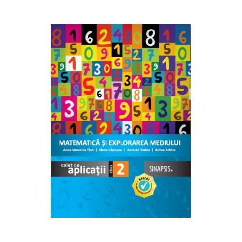 Matematica si explorarea mediului, caiet de aplicatii pentru clasa a II-a, Editia 2018 - Anca Veronica Taut, Adina Achim, Elena Lapusan, Anicuta Todea
