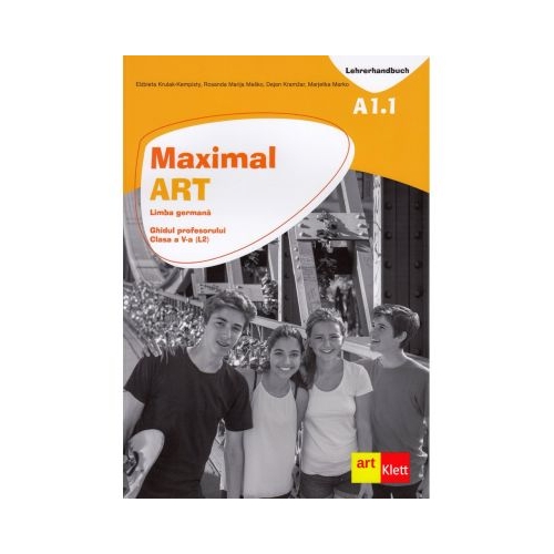 Maximal. Limba Germana. Clasa a V-a (L2). Ghidul profesorului - Elzbieta Krulak-Kempisty, Rosanda Marija Mesko, Dejan Kramzar, Marjetka Marko, editura Art Grup