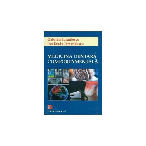 Medicina dentara comportamentala - Gabriela Iorgulescu