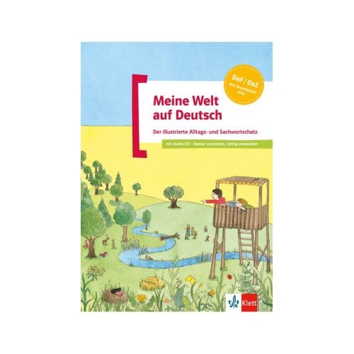 Meine Welt auf Deutsch, Buch + Audio-CD. Der illustrierte Alltags- und Sachwortschatz. Deutsch als Zweitsprache