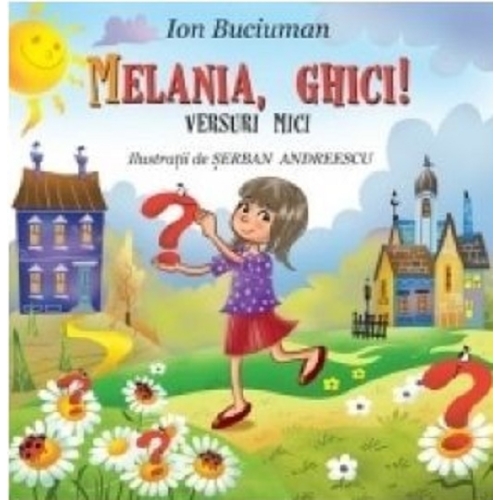 Melania, ghici! - Ion Buciuman