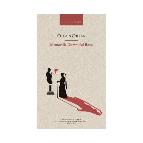 Memoriile Domnului Rosu - Celestin Cheran