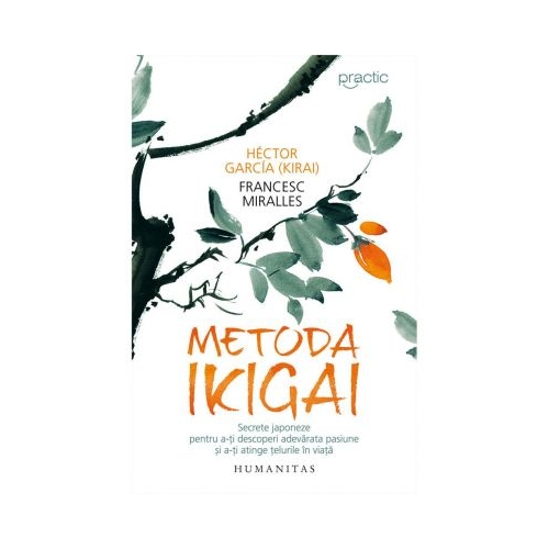 Metoda Ikigai - Hector Garcia Spiritualitate Humanitas