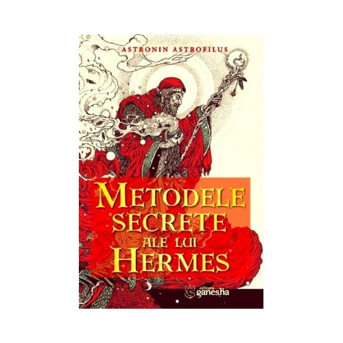 Metodele secrete ale lui Hermes - Astronin Astrofilus