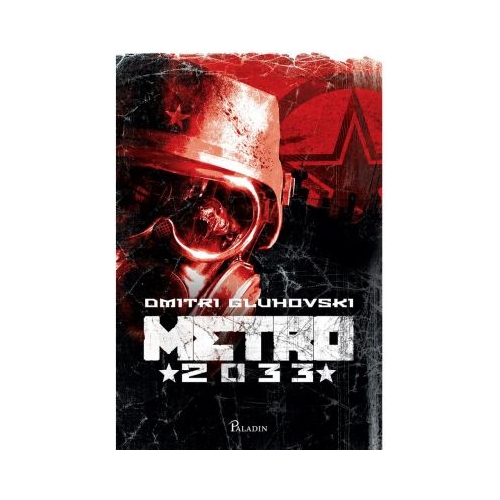 Metro 2033 - Dmitri Gluhovski