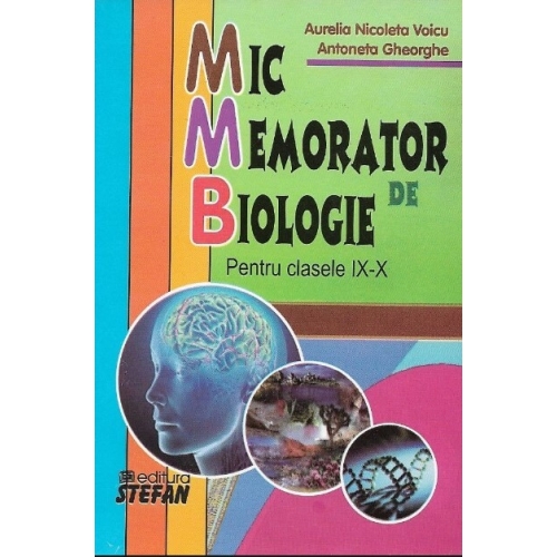Mic memorator de Biologie clasele IX-X - Aurelia N. Voicu