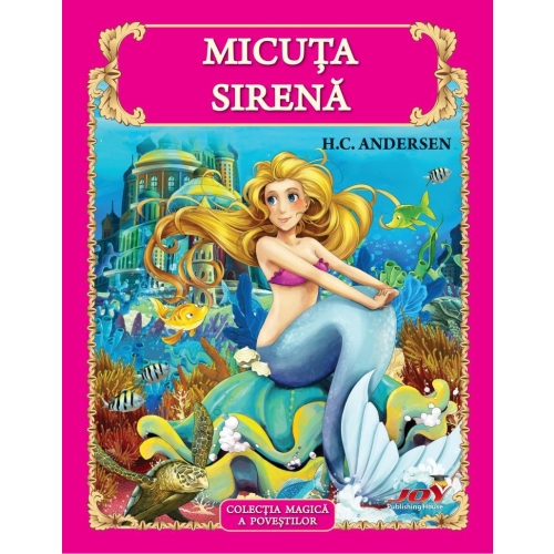 Micuta sirena - Hans Christian Andersen, editura Joy. Carte de povesti pentru copii