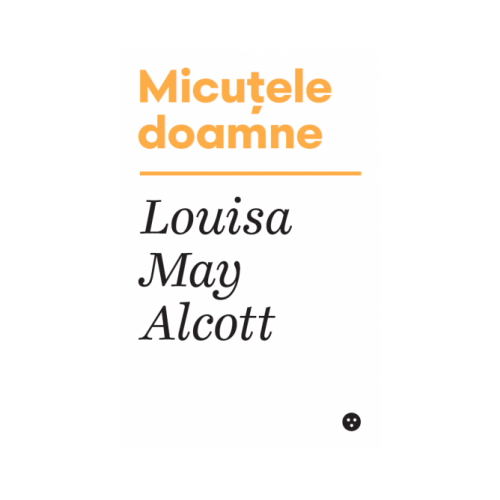 Micutele doamne - Louisa May Alcott