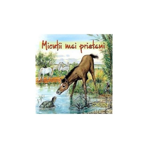 Micutii mei prieteni