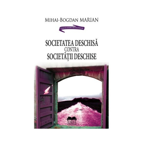 Societatea deschisa contra Societatii deschise - Mihai Bogdan Marian