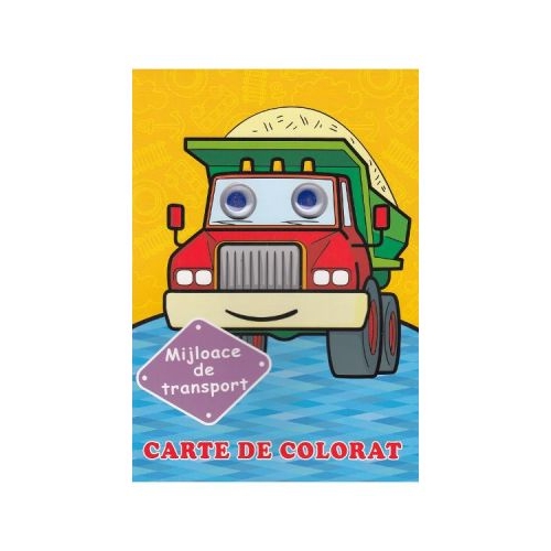 Mijloace de transport. Carte de colorat, editura Bibilion. Carti educative pentru copii